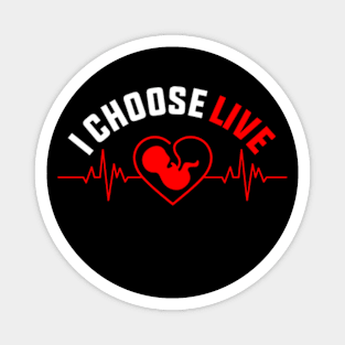 I Choose Life Magnet